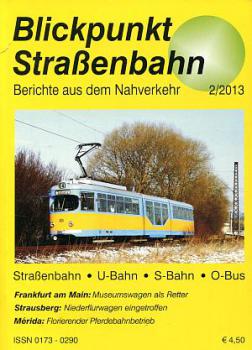 Blickpunkt Straßenbahn 02 / 2013