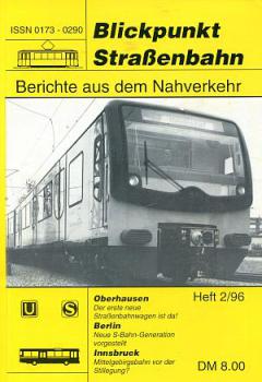 Blickpunkt Straßenbahn 02 / 1996