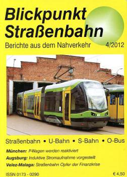 Blickpunkt Straßenbahn 04 / 2012