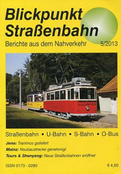 Blickpunkt Straßenbahn 05 / 2013
