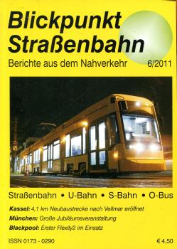 Blickpunkt Straßenbahn 06 / 2011