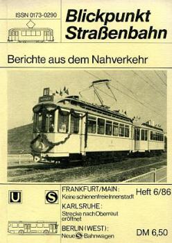 Blickpunkt Straßenbahn 06 / 1986