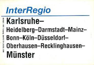 Zuglaufschild Inter Regio Karlsruhe - Münster