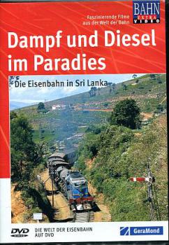 Dampf und Diesel im Paradies, die Eisenbahn in Sri Lanka