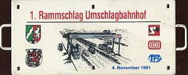 Miniatur Zuglaufschild 1. Rammschlag Umschlagbahnhof 1991