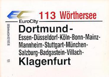Zuglaufschild EC 113 Wörthersee Dortmund - Klagenfurt