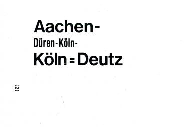Zuglaufschild Aachen – Köln-Deutz