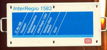 Miniatur Zuglaufschild InterRegio 1583 Pressefahrt 22. Mai 1989 Hamburg – Kassel