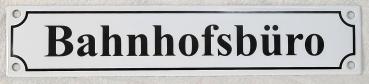 Bahnhofsbüro (Emailleschild)