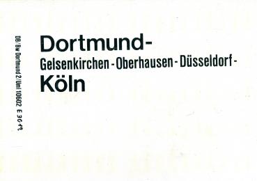 Zuglaufschild Dortmund – Köln