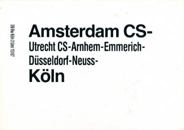 Zuglaufschild Amsterdam CS – Köln