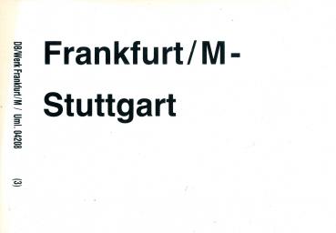 Zuglaufschild Frankfurt – Stuttgart