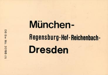 Zuglaufschild München – Reichenbach – Dresden