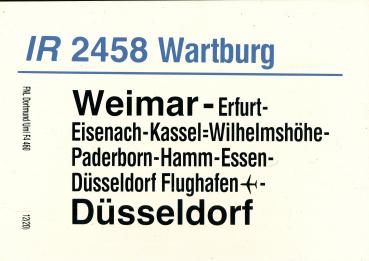 Zuglaufschild IR 2458 Wartburg Weimar – Düsseldorf