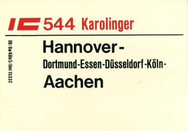 Zuglaufschild IC 544 Karolinger Hannover – Aachen
