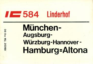 Zuglaufschild IC 584 Linderhof München – Hamburg-Altona