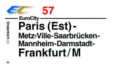 Zuglaufschild EC 57 Paris – Frankfurt / M