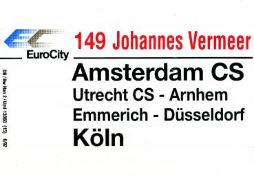 Zuglaufschild EC 149 Johannes Vermeer Amsterdam CS – Köln