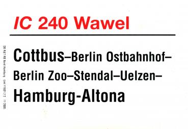 Zuglaufschild IC 240 Wawel Cottbus – Hamburg-Altona