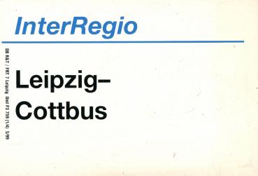 Zuglaufschild Inter Regio Leipzig – Cottbus