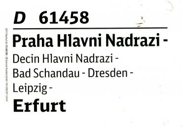 Zuglaufschild D 61458 Praha Hlavni Nadrazi – Erfurt