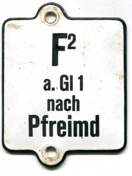 Emailleschils aus Stellwerk F 2  a. Gl 1 nach Pfreimd