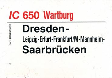 Zuglaufschild IC 650 Wartburg Dresden – Saarbrücken