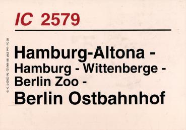 Zuglaufschild IC 2579 Hamburg Altona – Berlin Ostbahnhof