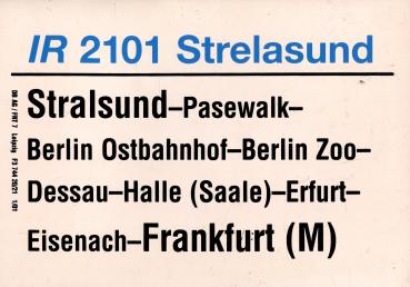 Zuglaufschild IR 2101 Strelasund Stralsund – Frankfurt / M