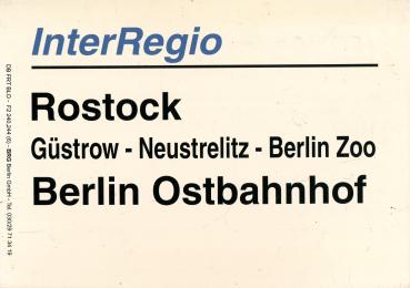 Zuglaufschild Inter Regio Rostock – Berlin Ostbahnhof