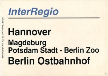 Zuglaufschild Inter Regio Hannover – Berlin Ostbahnhof