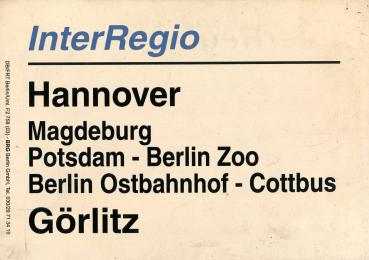 Zuglaufschild Inter Regio Hannover – Görlitz