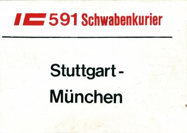 Zuglaufschild IC 591 Schwabenkurier Stuttgart – München