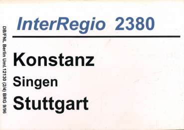 Zuglaufschild Inter Regio 2380 Konstanz – Stuttgart