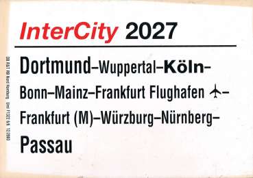Zuglaufschild Inter City 2027 Dortmund – Passau