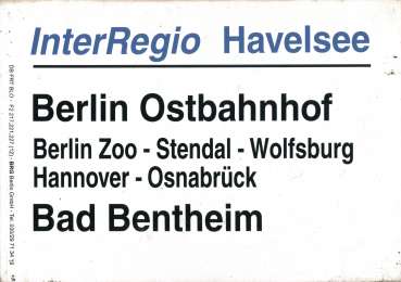 Zuglaufschild Inter Regio Havelsee Berlin Ostbahnhof – Bad Bentheim