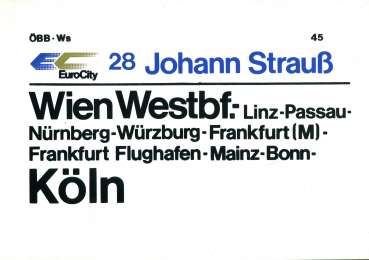 Zuglaufschild EC 28 Johann Strauß Wien Westbf – Köln