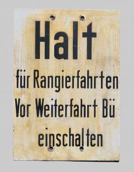 Blechschild Halt für Rangierfahrten
