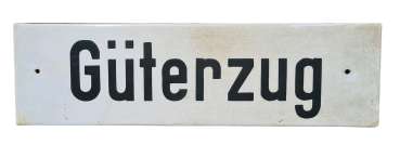 Emailleschild Güterzug Zusatzschild