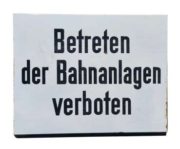 Emailleschild Betreten der Bahnanlagen verboten