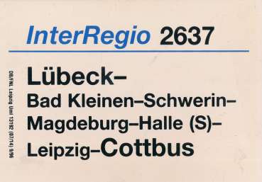 Zuglaufschild Inter Regio 2637 Lübeck – Cottbus