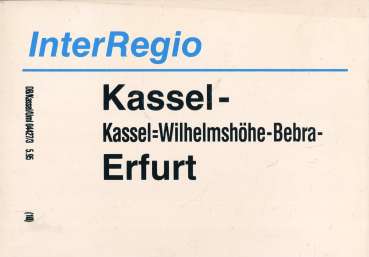 Zuglaufschild Inter Regio Kassel – Bebra – Erfurt