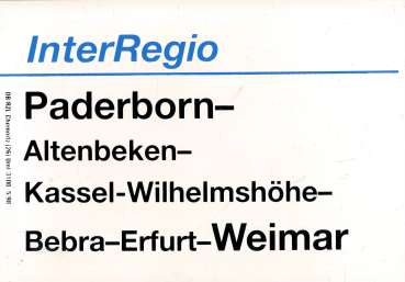 Zuglaufschild Inter Regio Paderborn – Altenbeken – Weimar