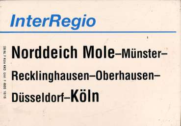 Zuglaufschild Inter Regio Norddeich Mole – Köln