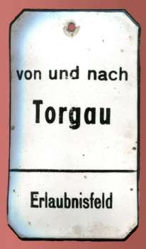 Emailleschild aus Stellwerk von und nach Torgau Erlaubnisfeld