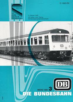 Die Bundesbahn 03 / 1985