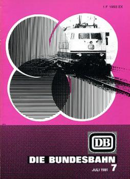Die Bundesbahn 07 / 1981