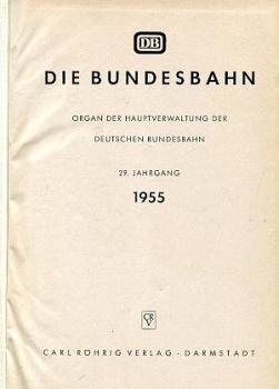 Die Bundesbahn kompletter Jahrgang 1955