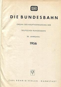 Die Bundesbahn kompletter Jahrgang 1956
