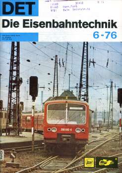 Die Eisenbahntechnik Heft 06 / 1976